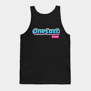 One Last Stop Tank Top